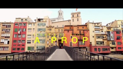 Teràpia de Shock - A Prop