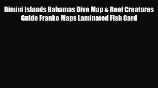 PDF Bimini Islands Bahamas Dive Map & Reef Creatures Guide Franko Maps Laminated Fish Card