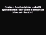 Download Eyewitness Travel Family Guide London (DK Eyewitness Travel Family Guides) of unknown