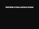 PDF Field Guide to Caves and Karst of Guam Free Books