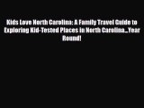 PDF Kids Love North Carolina: A Family Travel Guide to Exploring Kid-Tested Places in North