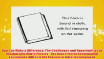 Free PDF Download  One Can Make a Difference The Challenges and Opportunities of Dealing with World Read Online