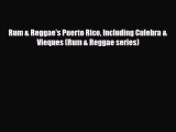 PDF Rum & Reggae's Puerto Rico Including Culebra & Vieques (Rum & Reggae series) PDF Book Free