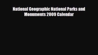 PDF National Geographic National Parks and Monuments 2009 Calendar Free Books
