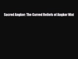 PDF Sacred Angkor: The Carved Reliefs of Angkor Wat PDF Book Free