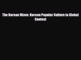 Download The Korean Wave: Korean Popular Culture in Global Context Free Books