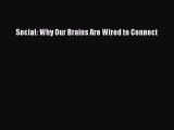 Download Social: Why Our Brains Are Wired to Connect Ebook Online