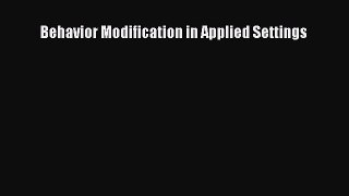Download Behavior Modification in Applied Settings Ebook Free