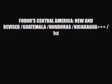 Download FODOR'S CENTRAL AMERICA: NEW AND REVISED /GUATEMALA /HONDURAS /NICARAGUA    /1st PDF