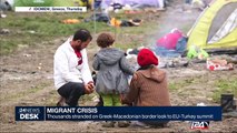 Migrant crisis : thousands stranded on Greek-Macedonian border look to EU-Turkey summit