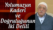 Fethullah Gülen |  Yolumuzun Kaderi ve Doğruluğunun İki Delili (503. Nağme)