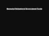 Download Neonatal Behavioral Assessment Scale Ebook Free