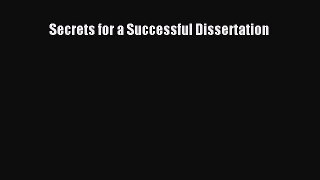 Read Secrets for a Successful Dissertation Ebook Free
