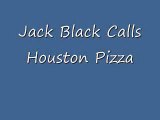 Jack Black Soundboard Prank calls Houston Pizza