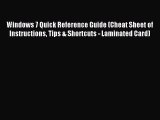 Read Windows 7 Quick Reference Guide (Cheat Sheet of Instructions Tips & Shortcuts - Laminated