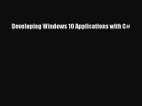 Read Developing Windows 10 Applications with C# Ebook Free
