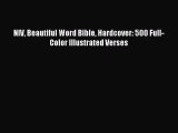 [Download PDF] NIV Beautiful Word Bible Hardcover: 500 Full-Color Illustrated Verses PDF Free
