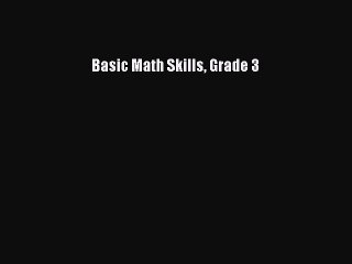 Read Basic Math Skills Grade 3 Ebook