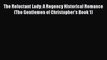 Read The Reluctant Lady: A Regency Historical Romance (The Gentlemen of Christopher's Book