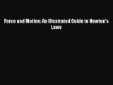 Read Force and Motion: An Illustrated Guide to Newton's Laws PDF