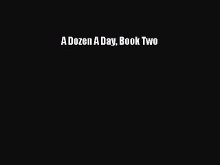 [Download PDF] A Dozen A Day Book Two Ebook Free