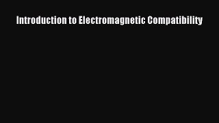 Read Introduction to Electromagnetic Compatibility Ebook Free