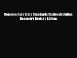 Download Common Core State Standards Station Activities Geometry Revised Edition PDF