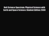 Read Holt Science Spectrum: Physical Science with Earth and Space Science: Student Edition