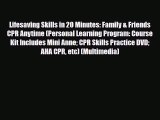 Download ‪Lifesaving Skills in 20 Minutes: Family & Friends CPR Anytime (Personal Learning