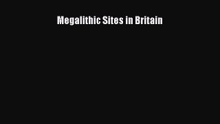 Download Megalithic Sites in Britain PDF Free