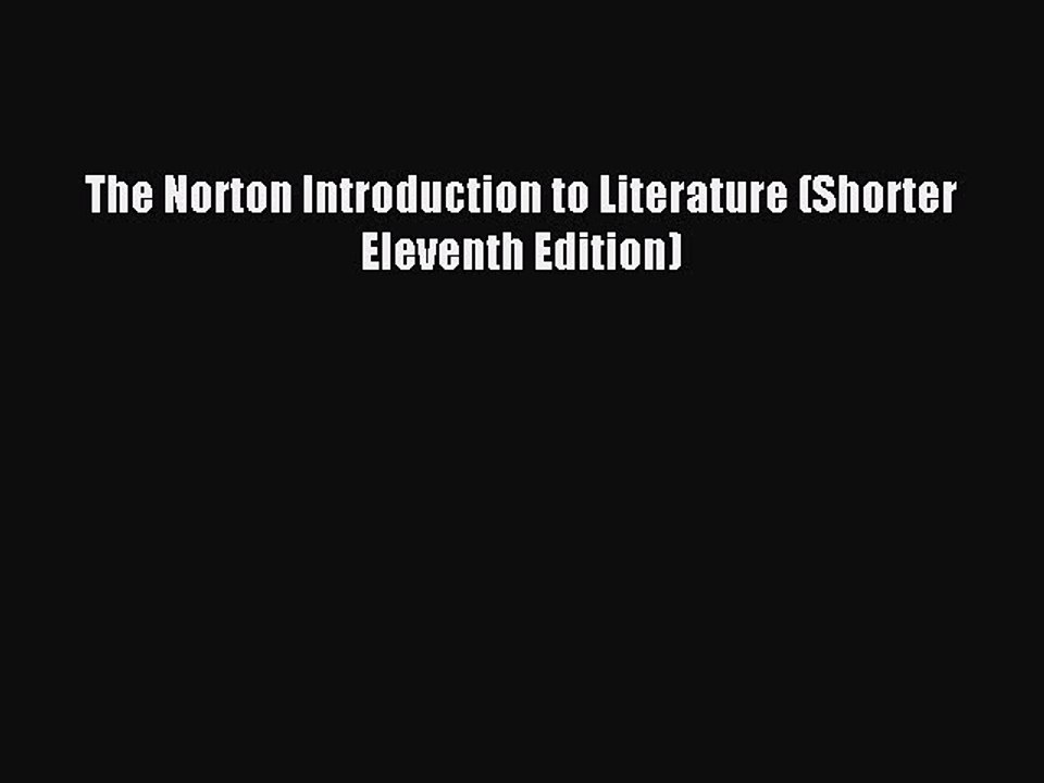 Download The Norton Introduction to Literature (Shorter Eleventh Edition) PDF Online