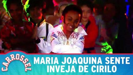Maria Joaquina sente inveja de Cirilo