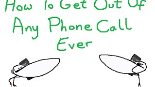 Fuck Phone Calls (How To Get Out Of Them)