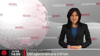 InstaForex News 26 February.  USD again in demand, EUR falls