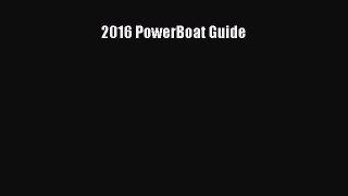 [PDF] 2016 PowerBoat Guide [Read] Full Ebook