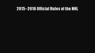 [PDF] 2015–2016 Official Rules of the NHL [Read] Full Ebook