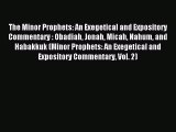 Read The Minor Prophets: An Exegetical and Expository Commentary : Obadiah Jonah Micah Nahum