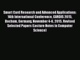 Download Smart Card Research and Advanced Applications: 14th International Conference CARDIS