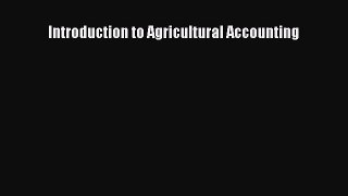 Read Introduction to Agricultural Accounting Ebook Free