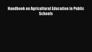 Download Handbook on Agricultural Education in Public Schools PDF Online