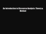 [PDF] An Introduction to Discourse Analysis: Theory & Method [Download] Online