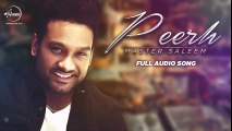 Peerh ( Full Audio Song) - Master Saleem - Latest Punjabi Song 2016