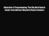 Read Objective-C Programming: The Big Nerd Ranch Guide (2nd Edition) (Big Nerd Ranch Guides)