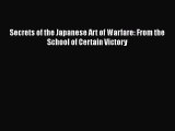 [PDF] Secrets of the Japanese Art of Warfare: From the School of Certain Victory [Download]