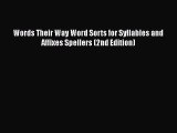Read Words Their Way Word Sorts for Syllables and Affixes Spellers (2nd Edition) Ebook