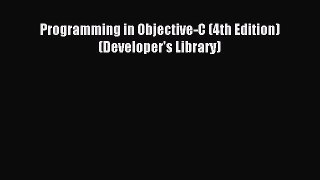 Read Programming in Objective-C (4th Edition) (Developer's Library) Ebook Free