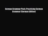 [PDF] German Grammar Pack: Practising German Grammar (German Edition) [Download] Full Ebook