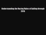 [PDF] Understanding the Racing Rules of Sailing through 2016 [Download] Online