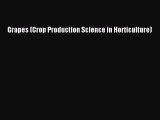 Read Grapes (Crop Production Science in Horticulture) PDF Online