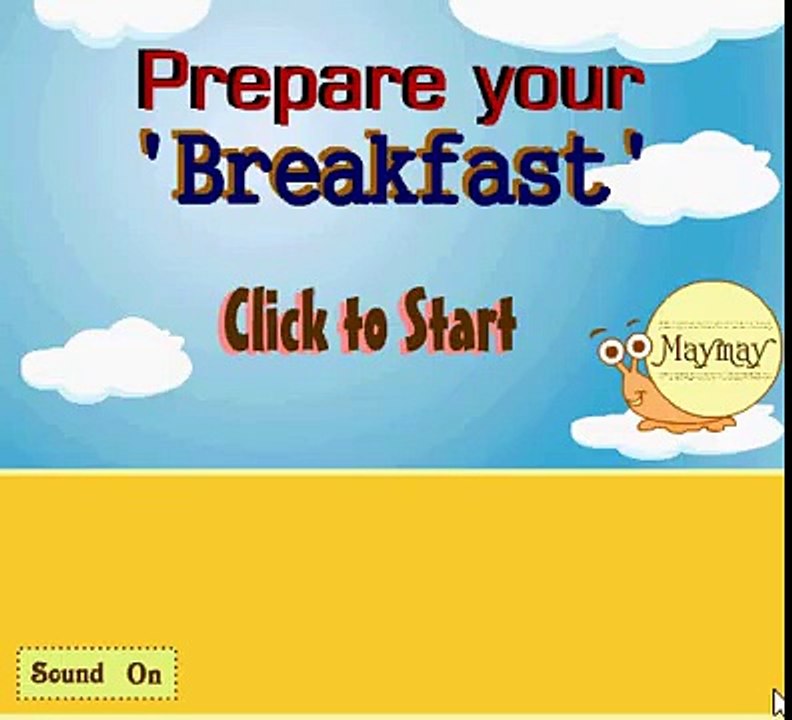 Prepare your Breakfast walkthrough-maymay